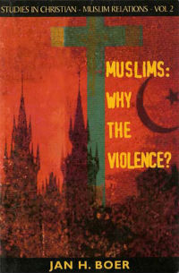 Muslims: Why the Violence